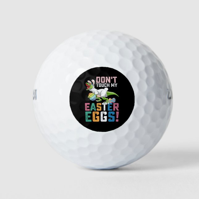 Don't Touch My Easter Eggs T Rex Dinosaur Golf Balls (Front)