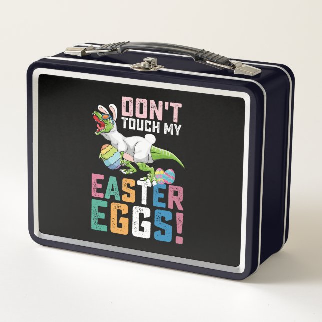 Don't Touch My Easter Eggs T Rex Dinosaur Metal Lunch Box (Front)