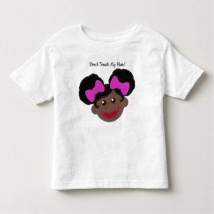 Don't Touch My Hair   Afro Puffs Girl Cute Toddler T-Shirt