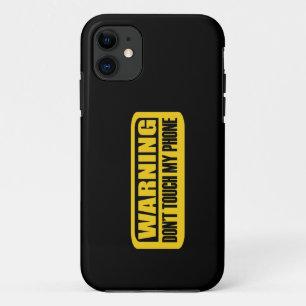 dont touch my phone Case-Mate iPhone case