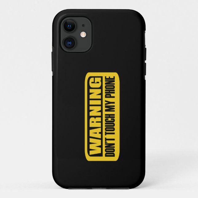 dont touch my phone Case-Mate iPhone case (Back)