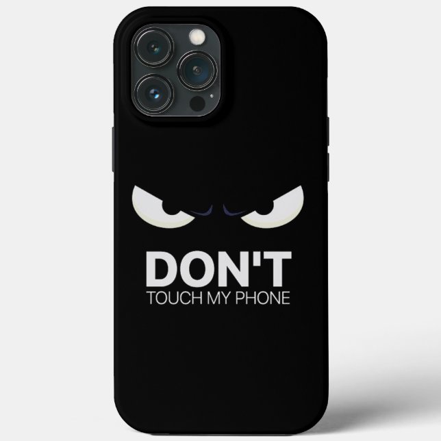 don't touch my phone  Case-Mate iPhone case (Back)