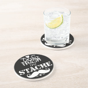 Don't Trash the Stache Moustache Retro Hipster Coaster