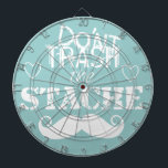 Don't Trash the Stache Moustache Retro Hipster Dartboard<br><div class="desc">Don't Trash the Stache Moustache Retro Hipster</div>