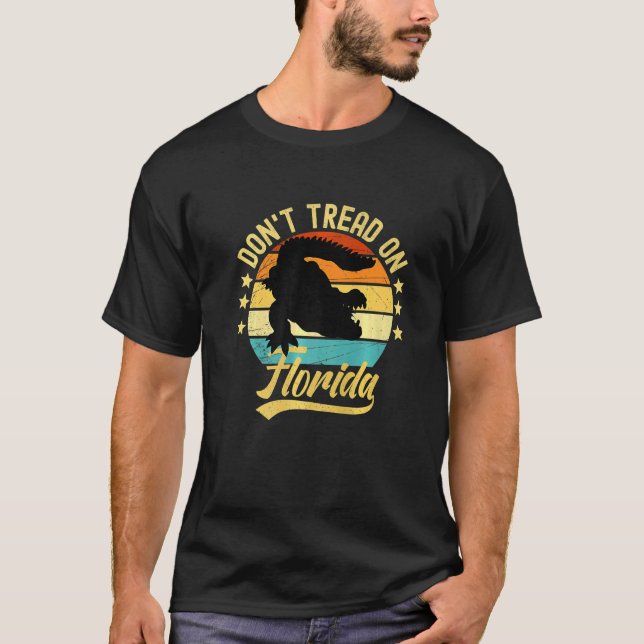 Don't Tread On Florida Alligator T-Shirt (Front)
