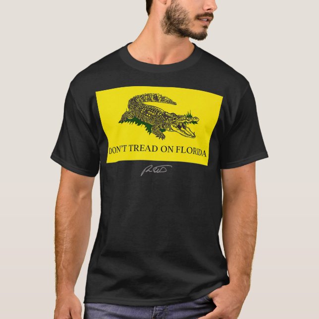 Don't Tread On Florida Governor 2022 for Ron DeSan T-Shirt (Front)