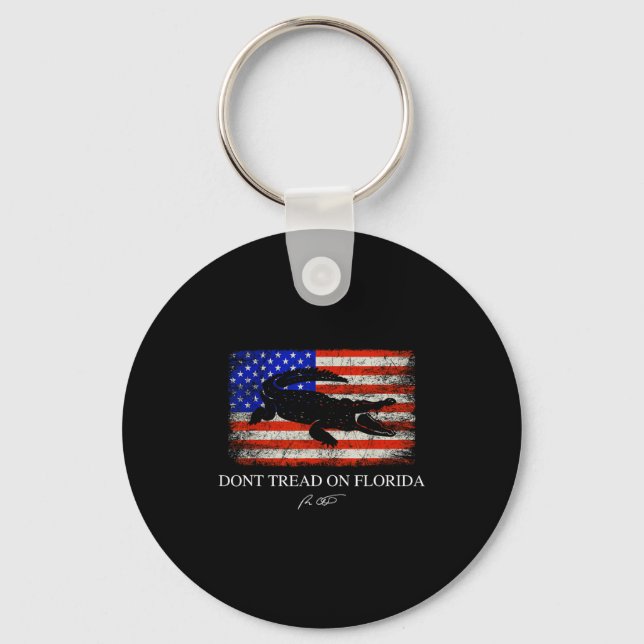 Don't Tread On Florida Governor Ron Desantis 2022  Key Ring (Front)