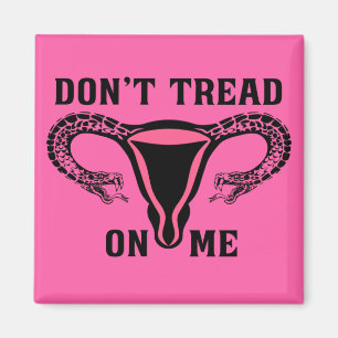 Don't Tread On Me Feminist Magnet