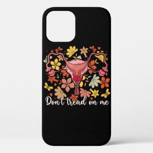 Don't Tread On Me Feminist Pro Choice iPhone 12 Case