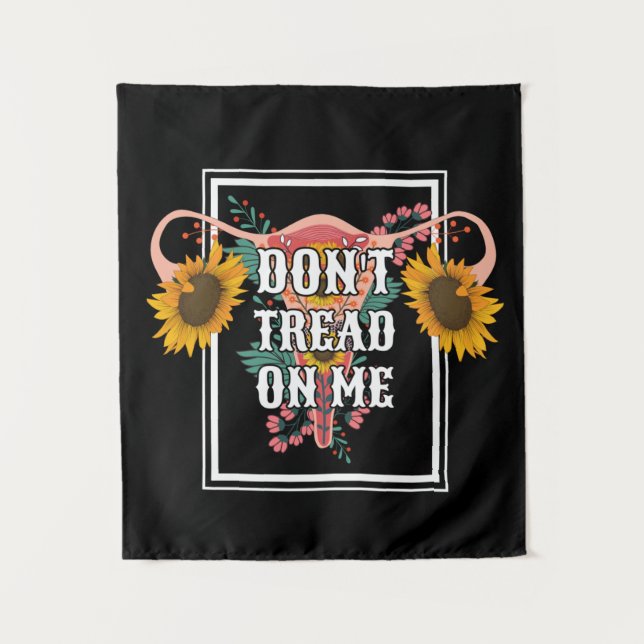 Don't Tread On Me Feminist Pro Choice Tapestry (Front)