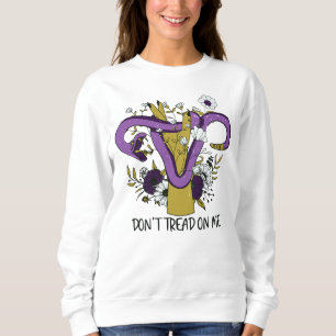 Don't Tread On Me Feminist Sweatshirt