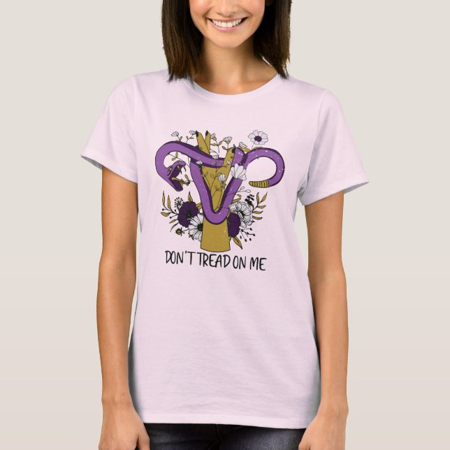 Don't Tread On Me Feminist T-Shirt (Front)