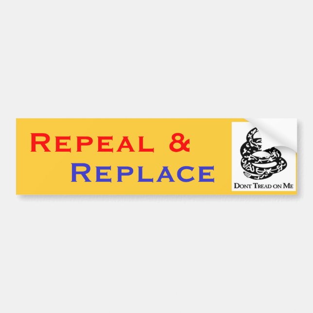 Dont Tread On Me, Repeal &, Replace Bumper Sticker (Front)