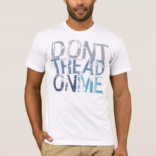 Dont Tread On Me T-Shirt (Front)