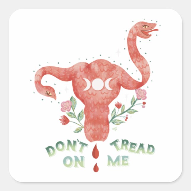 Don't Tread On Me Uterus PRO CHOICE Essential  Square Sticker (Front)