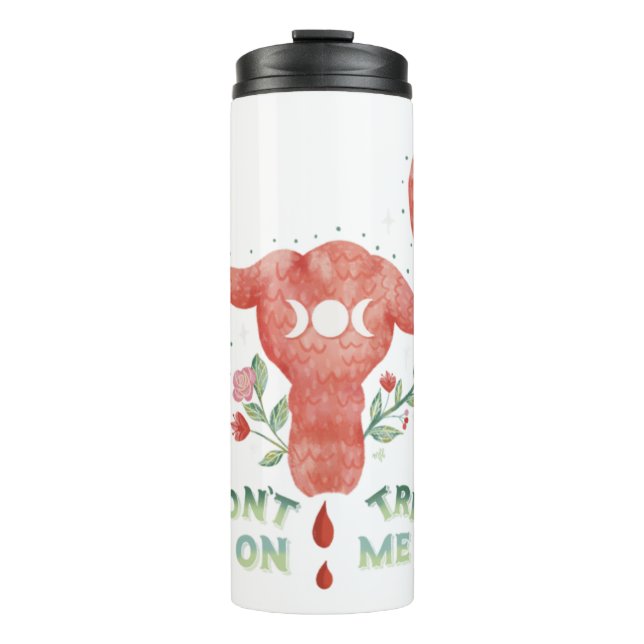 Don't Tread On Me Uterus PRO CHOICE Essential  Thermal Tumbler (Front)