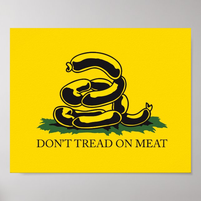 Don't tread on meat funny Gadsden flag parody meme Poster (Front)