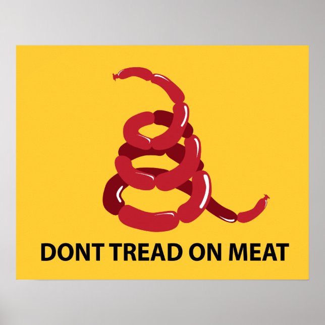 Dont tread on meat Poster (Front)