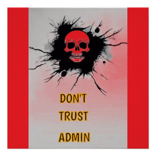Don't Trust Admin! Poster