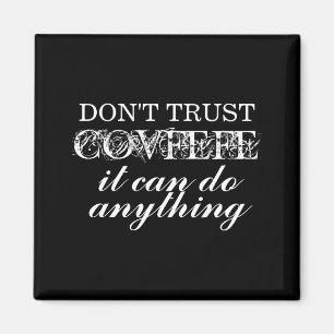 Dont Trust Covfefe Izable  Magnet