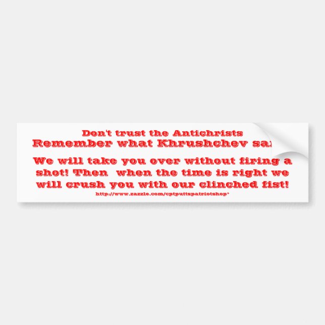 Don't trust the Antichrists Bumper Sticker (Front)