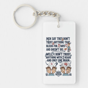 Don't Trust Two Heads One Brain Key Ring