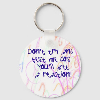 Don't try and test me key ring