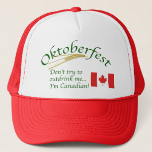 Don't try to outdrink me-I'm Canadian/Oktoberfest Trucker Hat