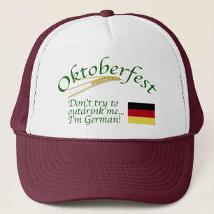 Don't try to outdrink me-I'm German/Oktoberfest Trucker Hat