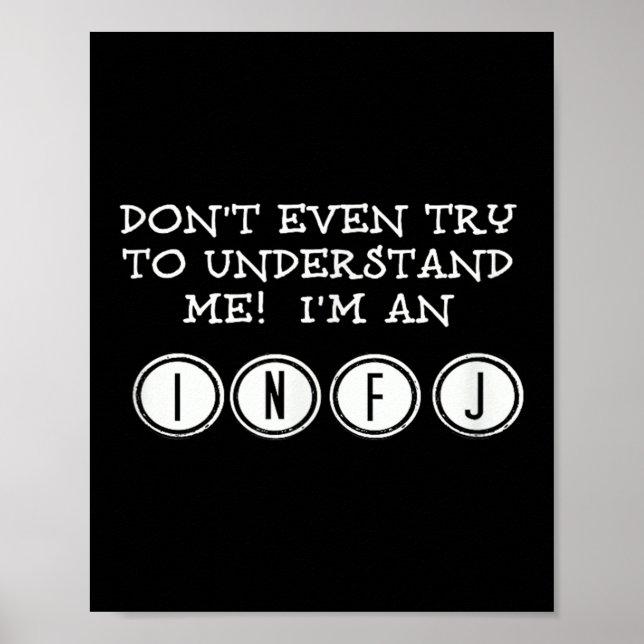 Don't Try To Understand Me, I'm An Infj  Poster (Front)
