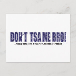 Don't-TSA-Me-BRO.xpng Postcard