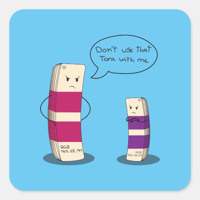 Dont use that tone with me - Graphic design meme  Square Sticker (Front)