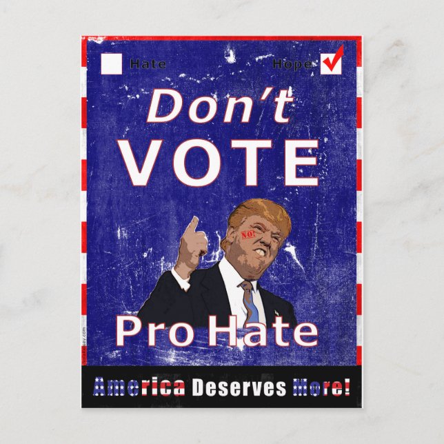 Don't Vote Pro Hate Campaign Poscard Postcard (Front)