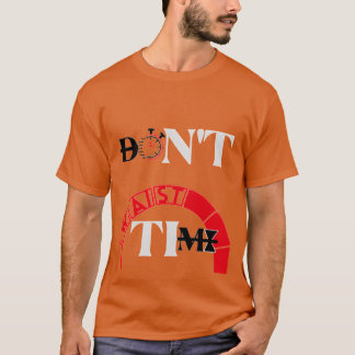 DONT WAISTIME girl T-Shirt