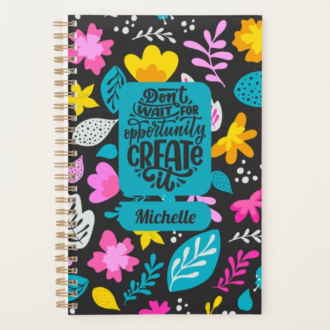 Don't Wait For Opportunity - Motivational Planner (Front)