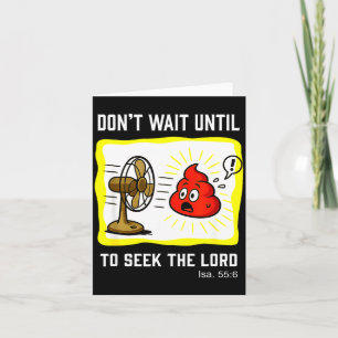 Don't Wait To Seek The Lord Isaiah 55_6  Card