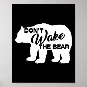 Don't Wake The Bear Funny Bear Silhouette Graphic  Poster
