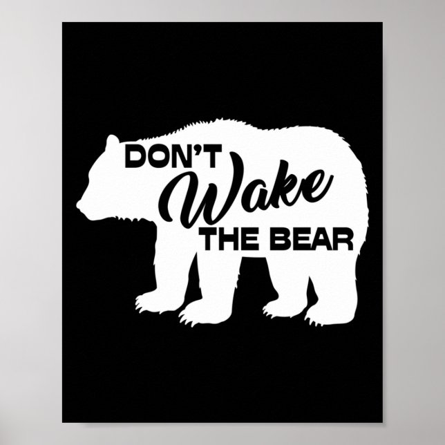 Don't Wake The Bear Funny Bear Silhouette Graphic  Poster (Front)