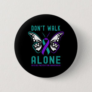 Dont Walk Alone Butterfly Prevention Support 6 Cm Round Badge