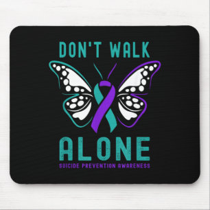 Dont Walk Alone Butterfly Prevention Support Mouse Pad