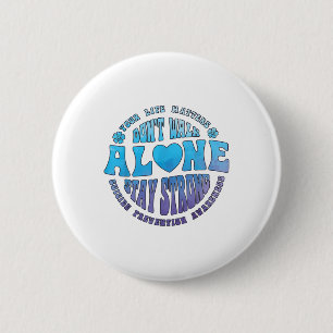 Dont Walk Alone Suicide Prevention Awareness Ribbo 6 Cm Round Badge