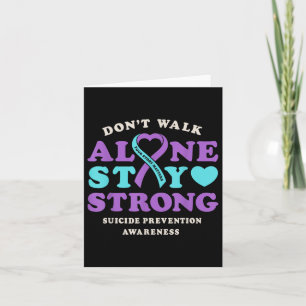 Dont Walk Alone Suicide Prevention Awareness Ribbo Card