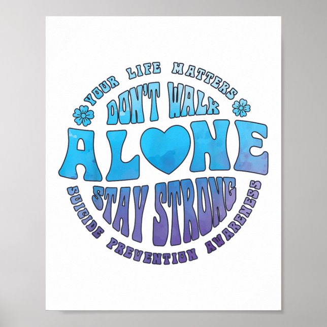 Dont Walk Alone Suicide Prevention Awareness Ribbo Poster (Front)