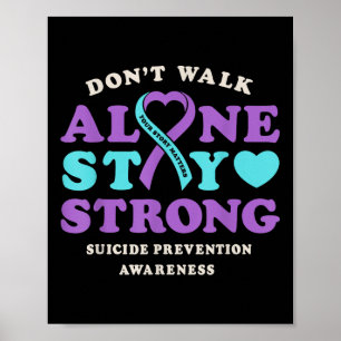 Dont Walk Alone Suicide Prevention Awareness Ribbo Poster