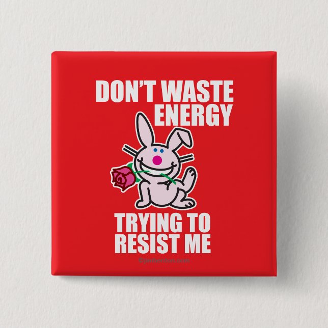 Don't Waste Energy 15 Cm Square Badge (Front)