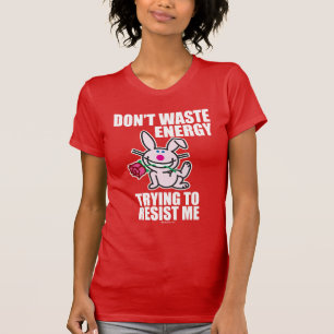 Don't Waste Energy T-Shirt