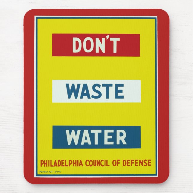 Don't Waste Water Mouse Pad (Front)