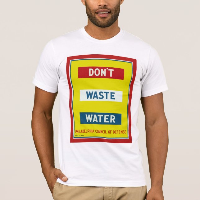 Don't Waste Water T-Shirt (Front)