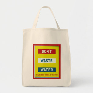 Don't Waste Water Tote Bag