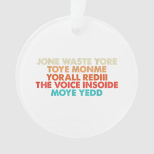 Don't Waste Your Time On Me I Miss You Lyric Ornament